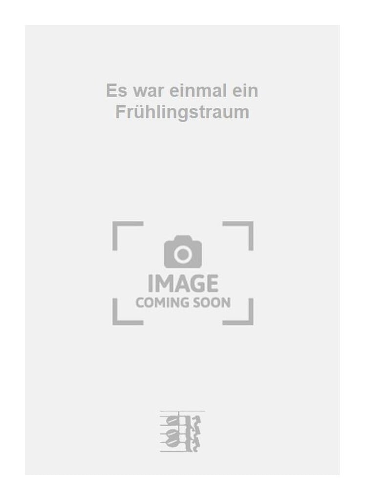 Es war einmal ein Frühlingstraum